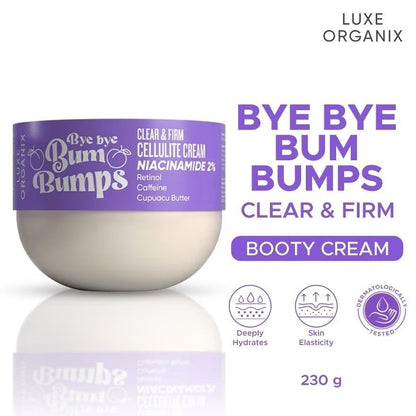 Luxe Organix Bye Bye Bum Bumps Clear and Firm Cellulite Cream 230g